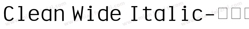 Clean Wide Italic字体转换